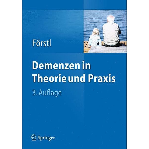 Demenzen in Theorie und Praxis