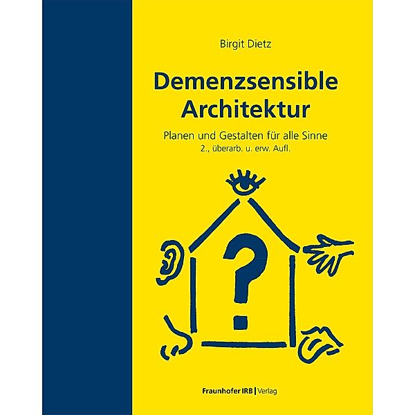 Demenzsensible Architektur, Birgit Dietz