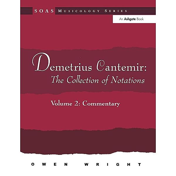 Demetrius Cantemir: The Collection of Notations, Owen Wright