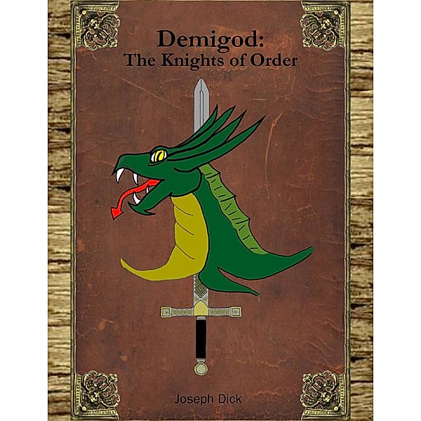 Demigod: The Knights of Order, Joseph Dick