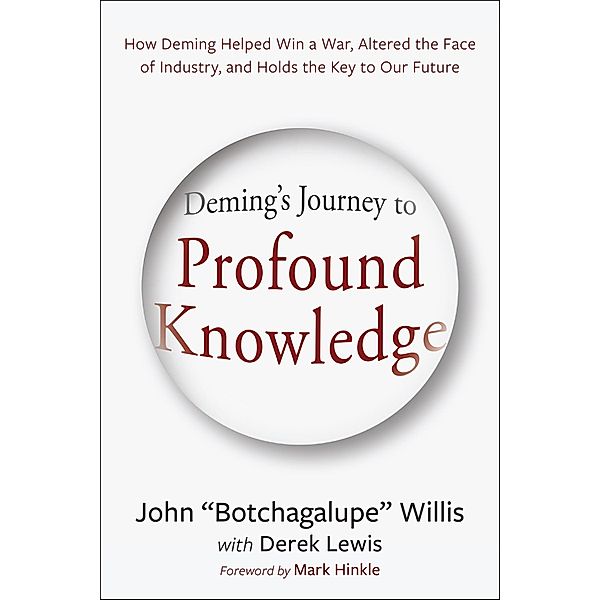 Deming's Journey to Profound Knowledge, John Willis