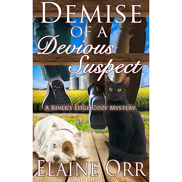 Demise of a Devious Suspect, Elaine L. Orr