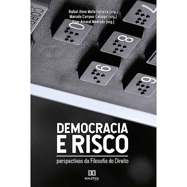 Democracia e risco, Vitor Amaral Medrado, Rafael Alem Mello Ferreira, Marcelo Campos Galuppo