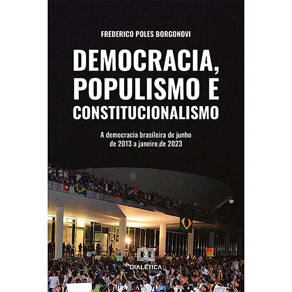 Democracia, populismo e constitucionalismo, Frederico Poles Borgonovi