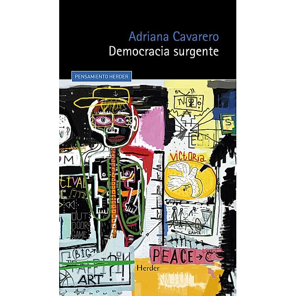 Democracia surgente / Pensamiento Herder, Adriana Cavarero