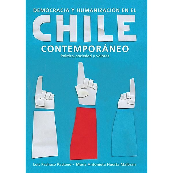 Democracia y humanización en el Chile contemporáneo, Varios Autores