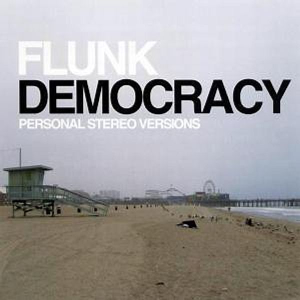 Democracy, Flunk