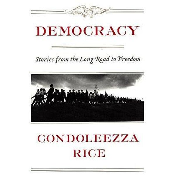 Democracy, Condoleezza Rice