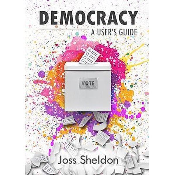 DEMOCRACY, Joss Sheldon