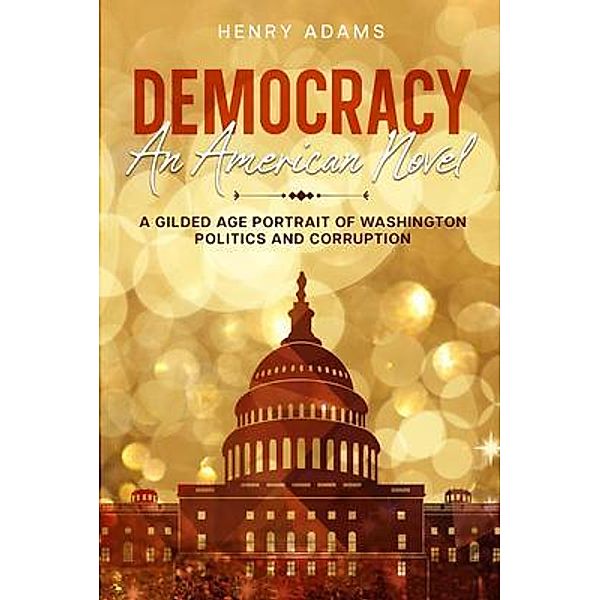 Democracy, Henry Adams