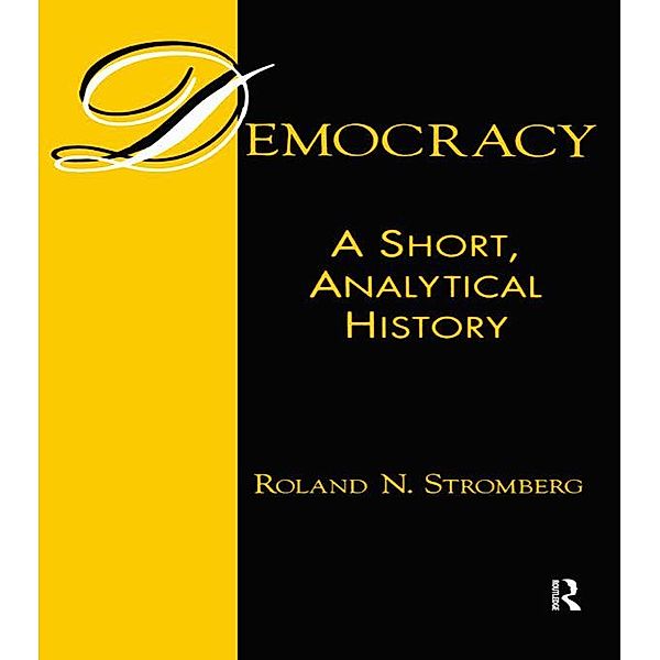 Democracy: A Short, Analytical History, Roland N. Stromberg