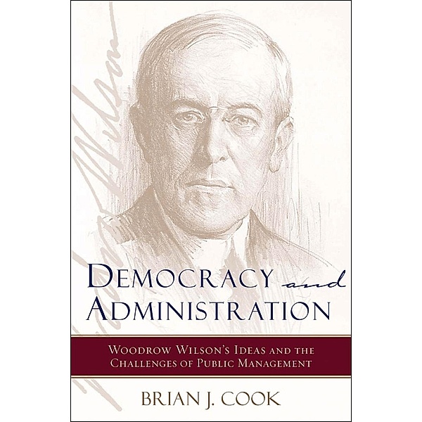 Democracy and Administration, Brian J. Cook