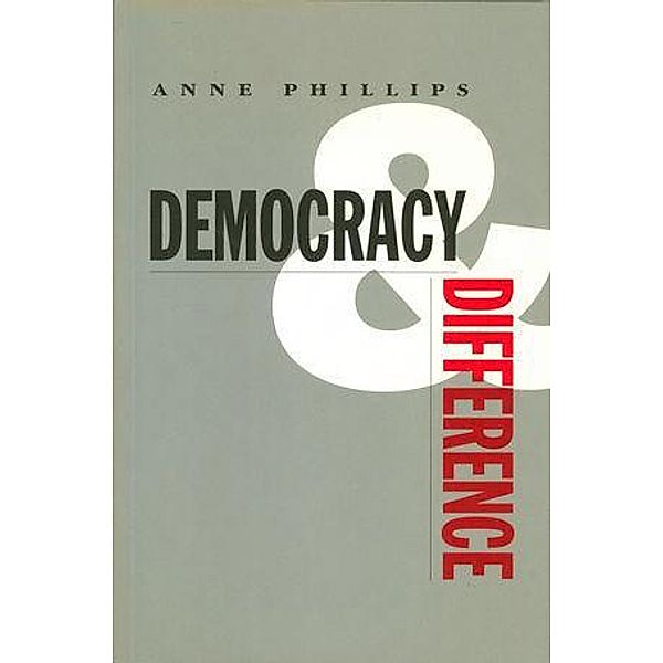 Democracy and Difference, Anne Phillips