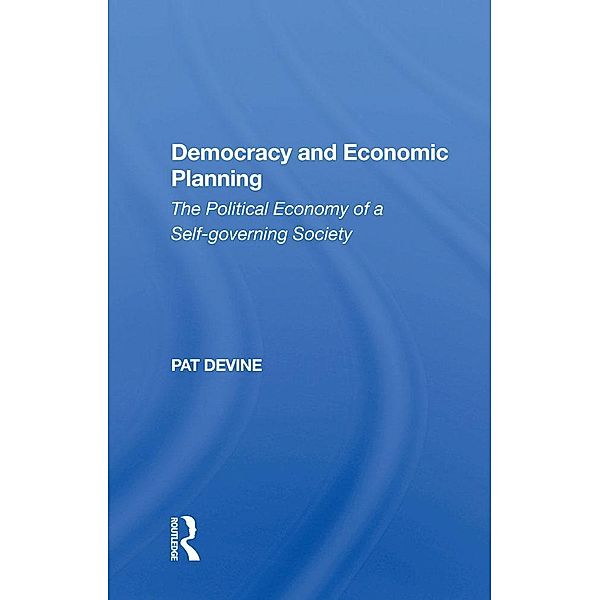 Democracy And Economic Planning, Pat Devine