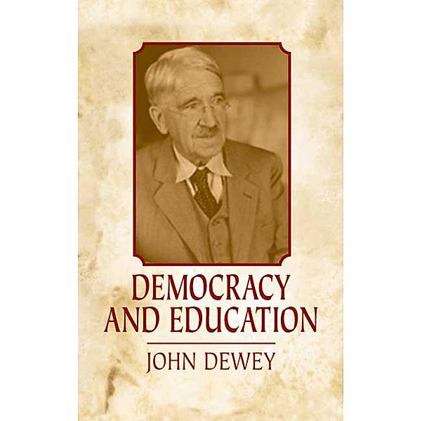 Democracy and Education, John Dewey