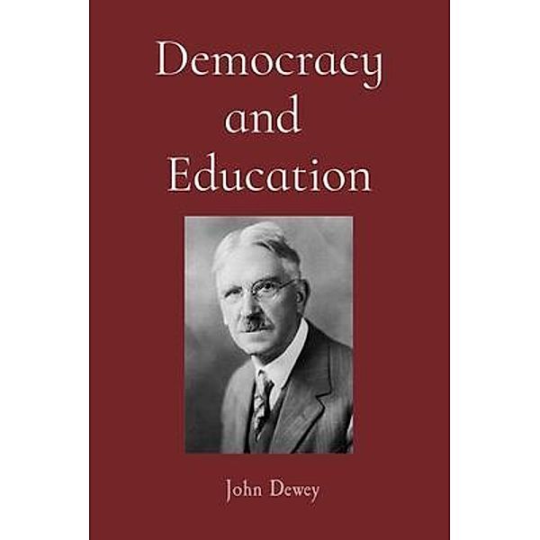 Democracy and  Education / Z & L Barnes Publishing, John Dewey