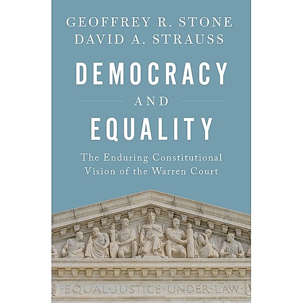 Democracy and Equality, Geoffrey R. Stone, David A. Strauss