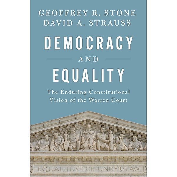 Democracy and Equality, Geoffrey R. Stone, David A. Strauss