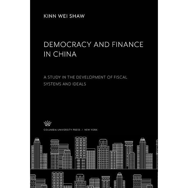 Democracy and Finance in China, Kinn Wei Shaw