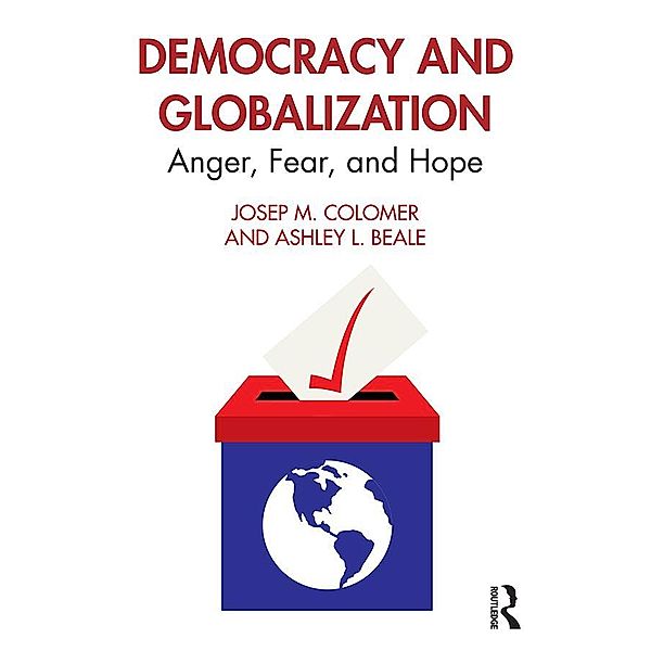 Democracy and Globalization, Josep M. Colomer, Ashley L. Beale