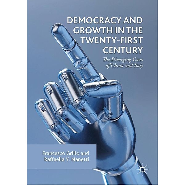Democracy and Growth in the Twenty-first Century / Progress in Mathematics, Francesco Grillo, Raffaella Y. Nanetti