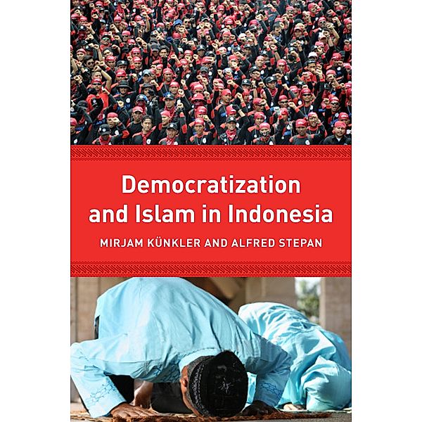 Democracy and Islam in Indonesia / Religion, Culture, and Public Life Bd.13