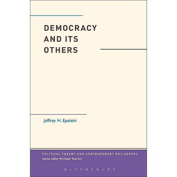 Democracy and Its Others, Jeffrey H. Epstein