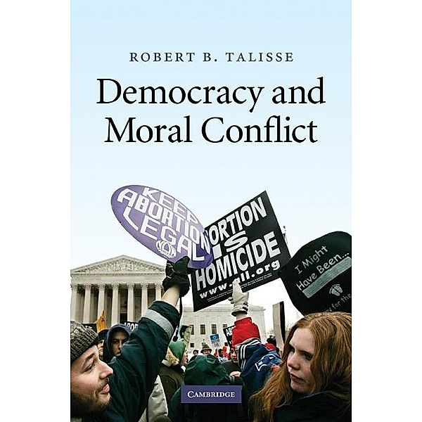 Democracy and Moral Conflict, Robert B. Talisse