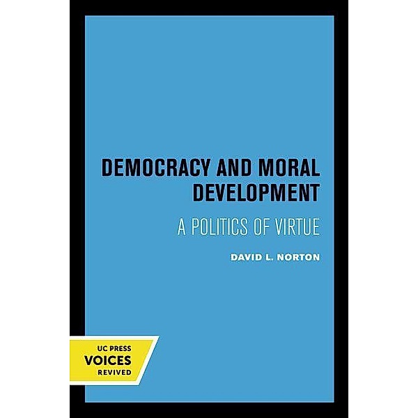 Democracy and Moral Development, David L. Norton