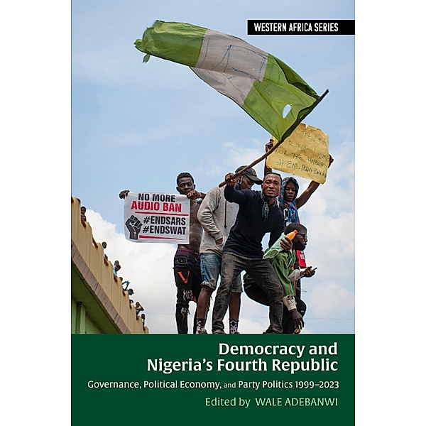 Democracy and Nigeria's Fourth Republic / Western Africa Series Bd.19