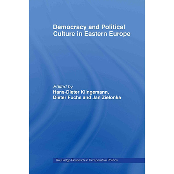 Democracy and Political Culture in Eastern Europe