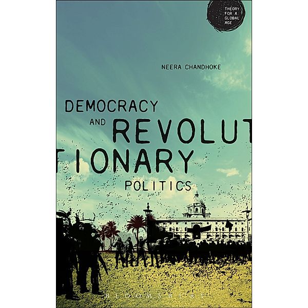 Democracy and Revolutionary Politics, Neera Chandhoke