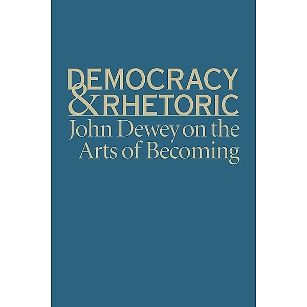 Democracy and Rhetoric / Studies in Rhetoric & Communication, Nathan Crick