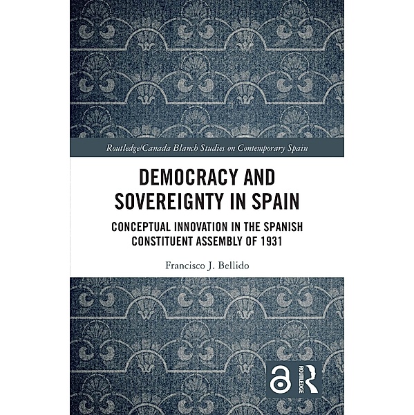 Democracy and Sovereignty in Spain, Francisco J. Bellido
