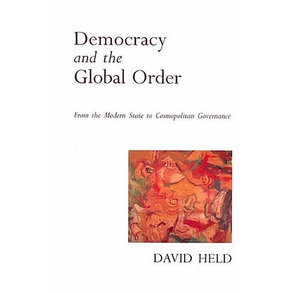 Democracy and the Global Order, David Held