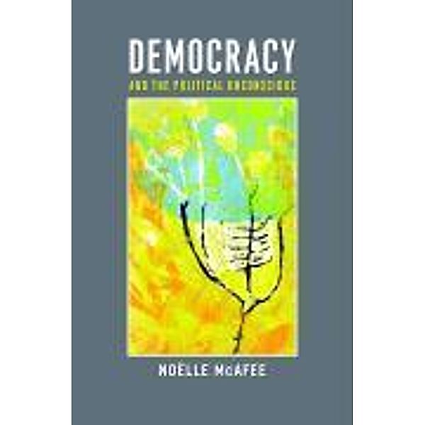 Democracy and the Political Unconscious, No'elle McAfee