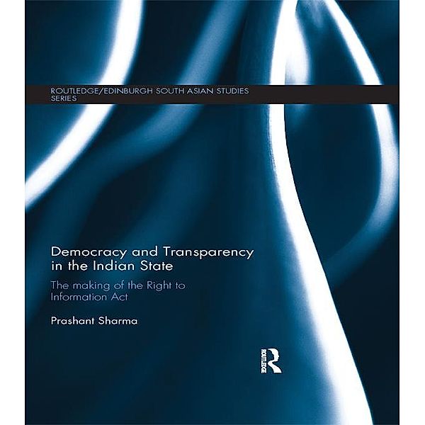 Democracy and Transparency in the Indian State, Prashant Sharma