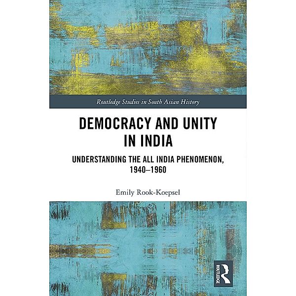 Democracy and Unity in India, Emily Rook-Koepsel