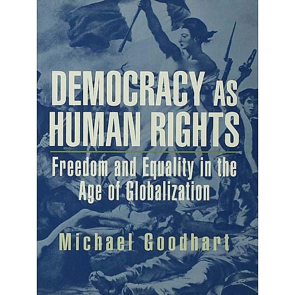 Democracy as Human Rights, Michael Goodhart