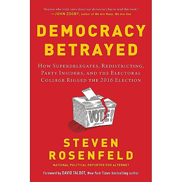 Democracy Betrayed, Steven Rosenfeld