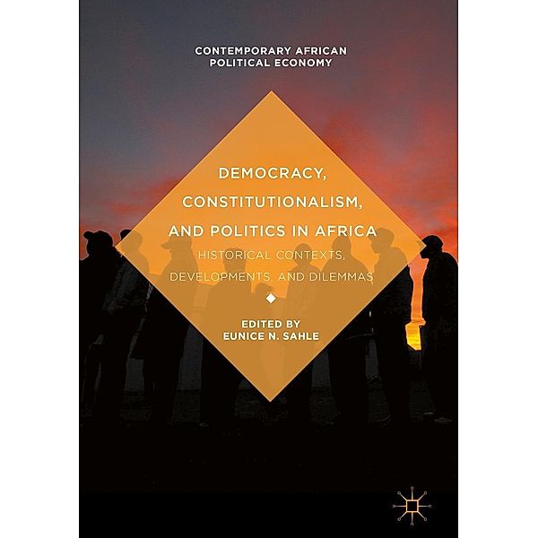 Democracy, Constitutionalism, and Politics in Africa / Contemporary African Political Economy