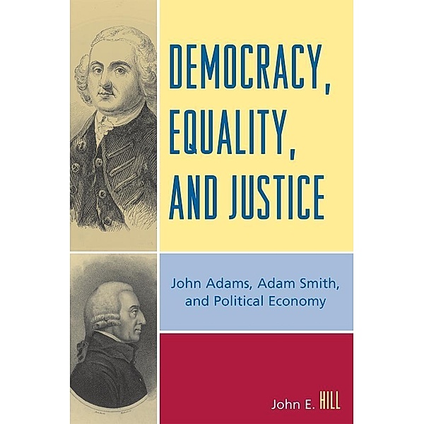 Democracy, Equality, and Justice, John E. Hill