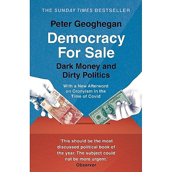 Democracy For Sale, Peter Geoghegan
