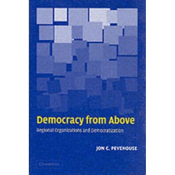 Democracy from Above, Jon C. Pevehouse