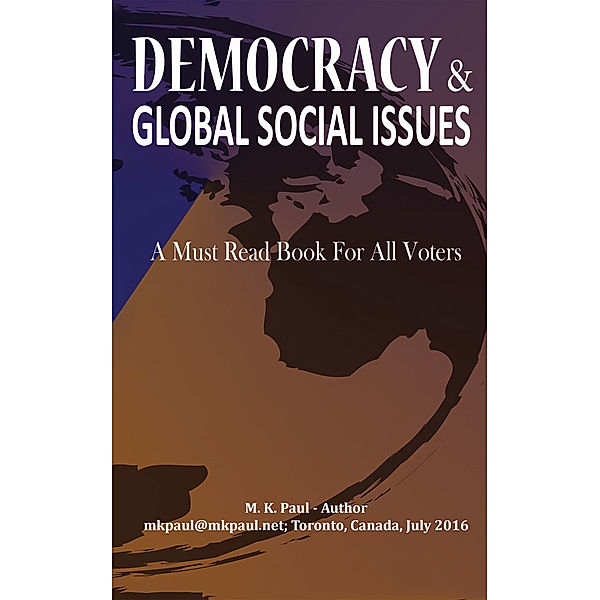 Democracy & Global Social Issues, M. K. Paul