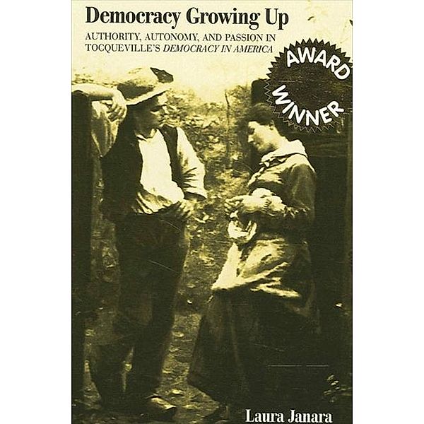 Democracy Growing Up / SUNY series in Political Theory: Contemporary Issues, Laura Janara