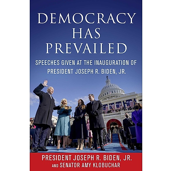 Democracy Has Prevailed, Jr. Biden, Amy Klobuchar, Delegates of The Constitutional Convention