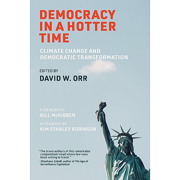 Democracy in a Hotter Time, David W. Orr