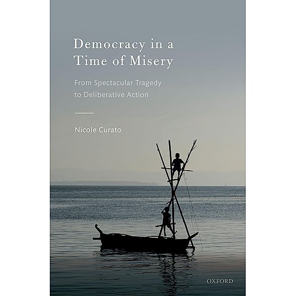 Democracy in a Time of Misery, Nicole Curato