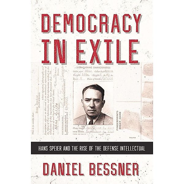 Democracy in Exile / The United States in the World, Daniel Bessner